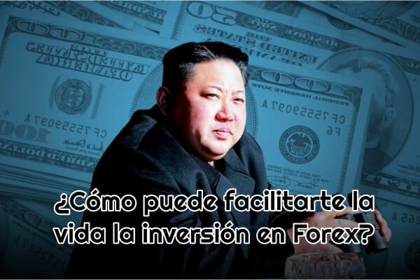 Cómo puede facilitarte la vida la inversión en Forex